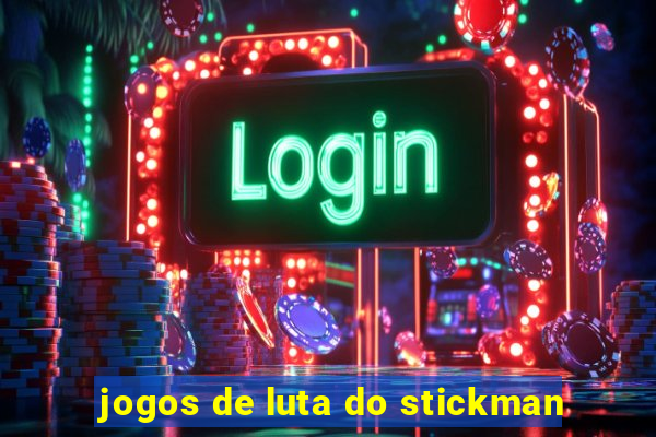 jogos de luta do stickman